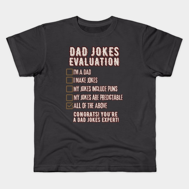 Dad Jokes Evaluation - Funny Father's Day Kids T-Shirt by SEIKA by FP